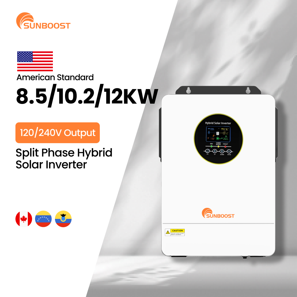 Sunboost New Product Split Phase Hybrid Solar Inverter 8.5KW 10.2KW 12KW 120v 240v Output for 48v 51.2v Battery for Home Use